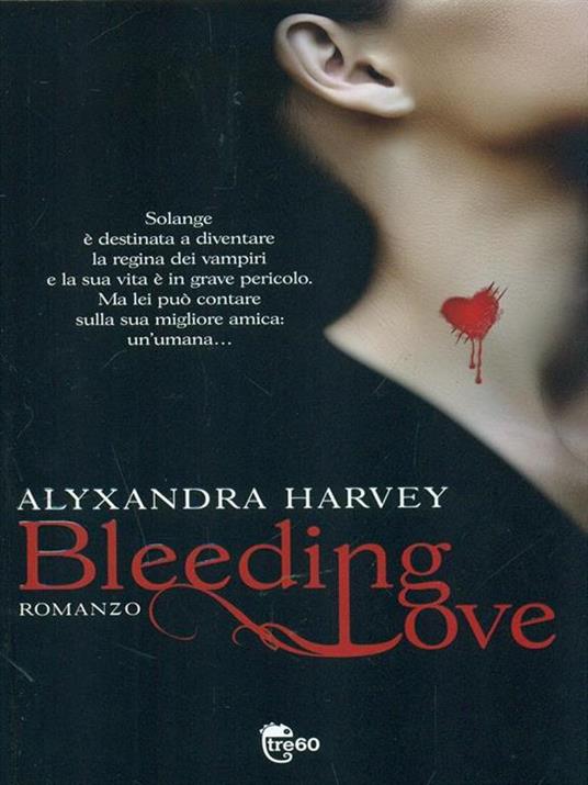 Bleeding love - Alyxandra Harvey - 2