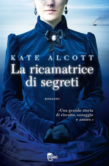 La ricamatrice di segreti - Kate Alcott,Roberta Zuppet - ebook