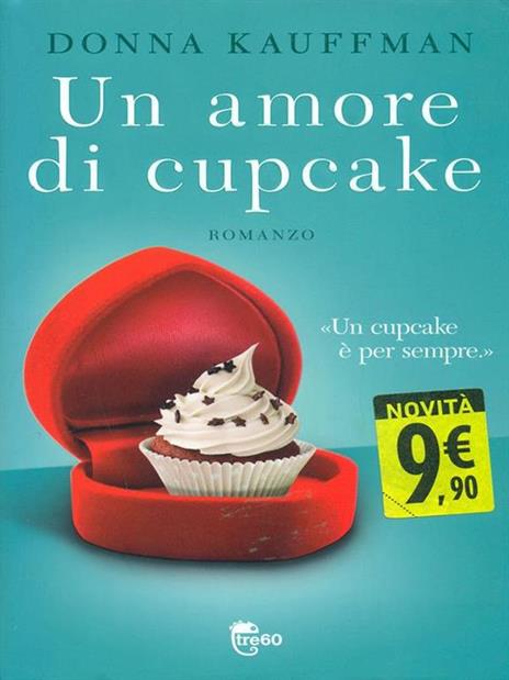 Un amore di cupcake - Donna Kauffman - copertina