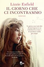 Il giorno che ci incontrammo