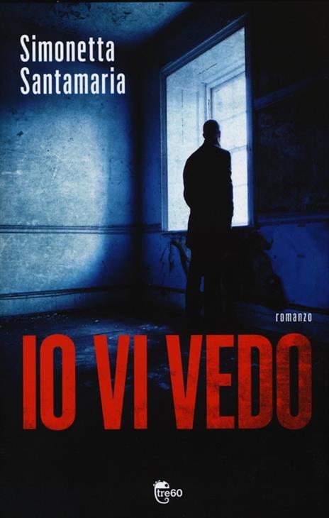 Io vi vedo - Simonetta Santamaria - copertina