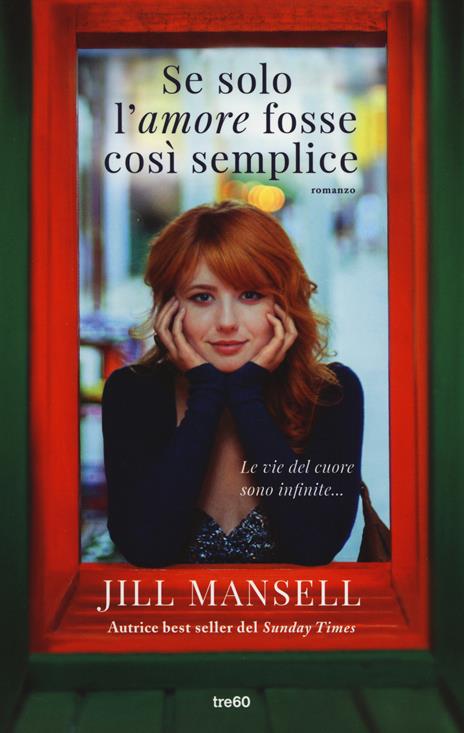 Se solo l'amore fosse così semplice - Jill Mansell - copertina