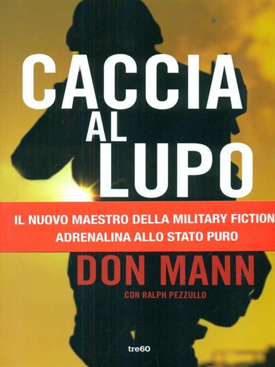 Caccia al lupo. Una missione del Seal Team Six - Don Mann,Ralph Pezzullo - 4