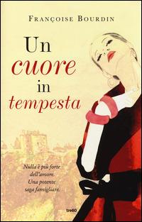 Un cuore in tempesta. Ediz. illustrata - Françoise Bourdin - 4