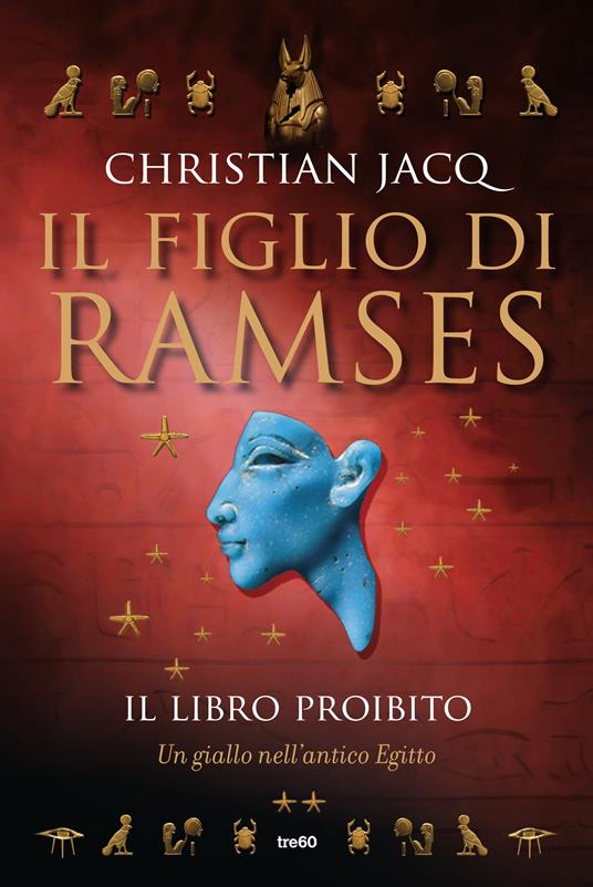 Il libro proibito. Il figlio di Ramses - Christian Jacq,Stefania Barontini Conversano - ebook