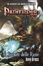 Il Signore delle Rune. Pathfinder Tales