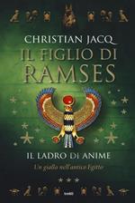 Il ladro di anime. Il figlio di Ramses