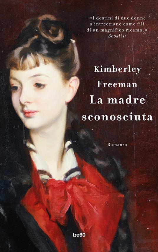La madre sconosciuta - Kimberley Freeman - copertina