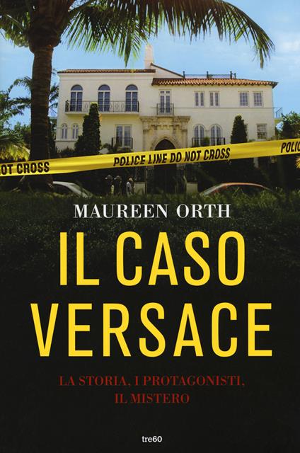 Il caso Versace. La storia, i protagonisti, il mistero - Maureen Orth - copertina