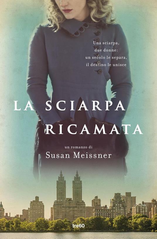 La sciarpa ricamata - Susan Meissner,Elisa Banfi - ebook