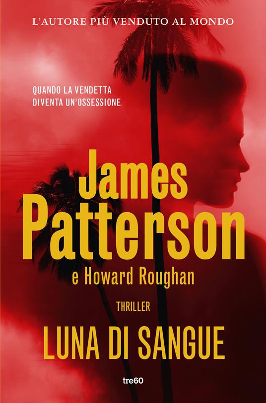 Luna di sangue - James Patterson,Howard Roughan - copertina