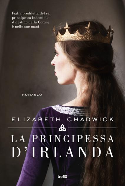 La principessa d'Irlanda - Elizabeth Chadwick,Ilaria Katerinov - ebook