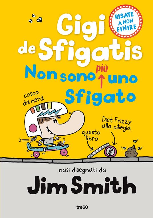 Non sono più uno sfigato. Gigi de Sfigatis - Jim Smith - copertina