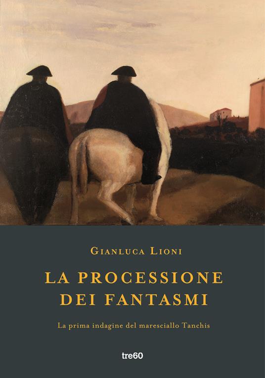 La processione dei fantasmi. La prima indagine del maresciallo Tanchis - Gianluca Lioni - ebook