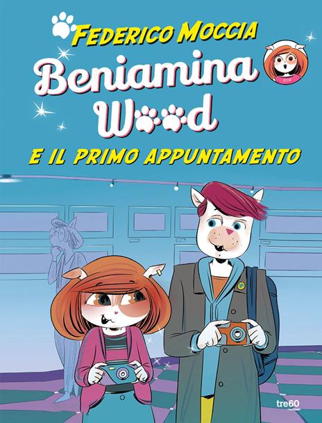Beniamina Wood e il primo appuntamento - Federico Moccia - copertina