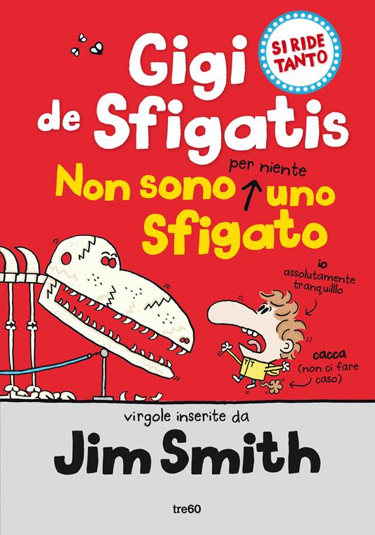 Non sono per niente uno sfigato. Gigi de Sfigatis - Jim Smith,Silvia Cavenaghi - ebook
