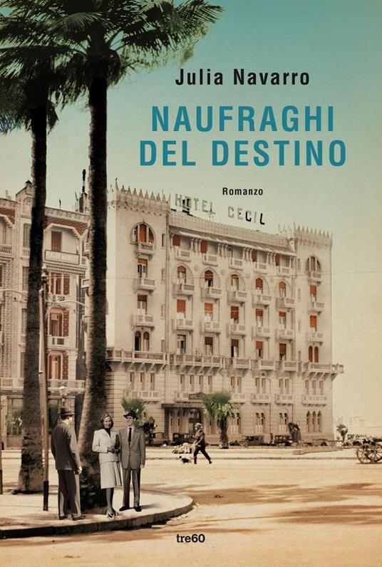 Naufraghi del destino - Julia Navarro,Daniela Elena Ruggiu - ebook