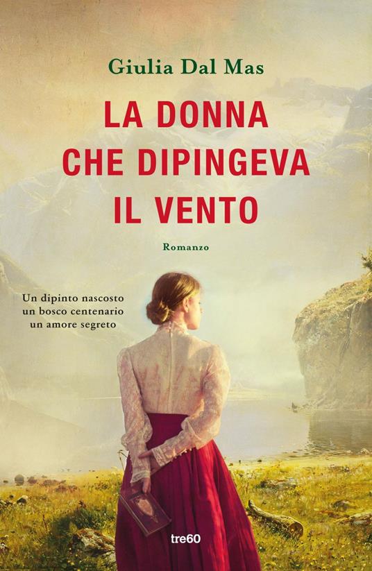 La donna che dipingeva il vento - Giulia Dal Mas - ebook