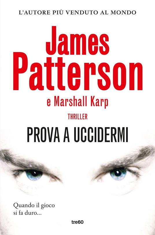 Prova a uccidermi - Marshall Karp,James Patterson,Massimo Gardella - ebook