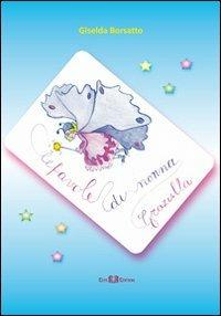 Le favole di nonna Graziella - Giselda Borsatto - copertina
