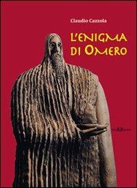 L' enigma di Omero - Claudio Cazzola - copertina