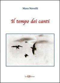 Il tempo dei canti - Mara Novelli - copertina