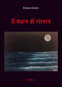 Il mare di vivere - Cinzia Croce - copertina