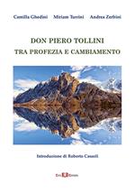 Don Piero Tollini. Tra profezia e cambiamento