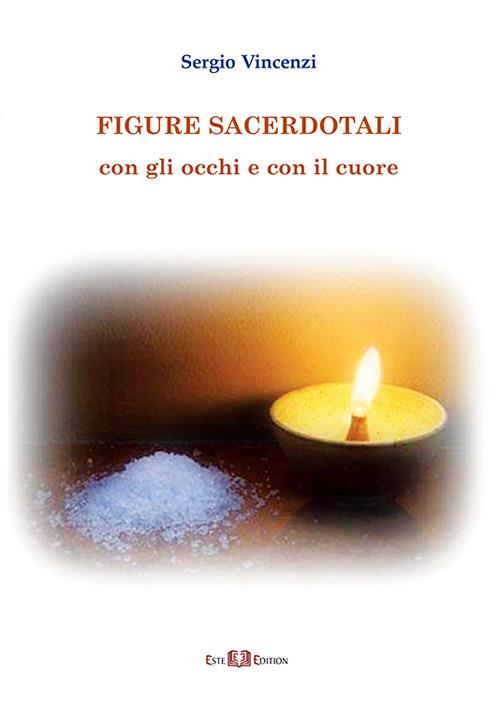 Figure sacerdotali. Con gli occhi e con il cuore - Sergio Vincenzi - copertina