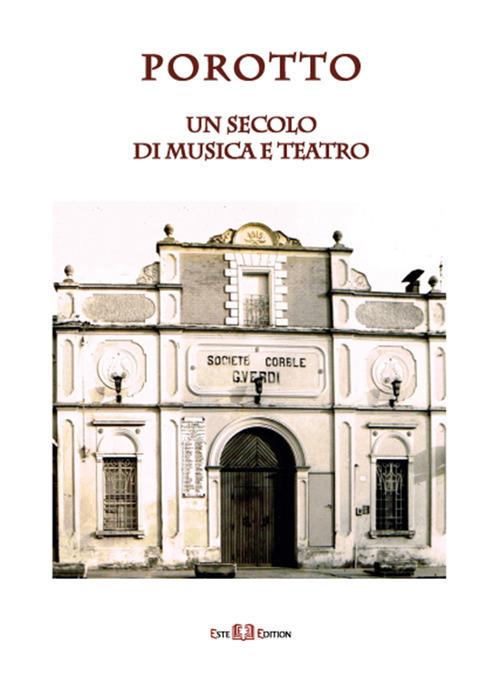 Porotto. Un secolo di musica e teatro - copertina