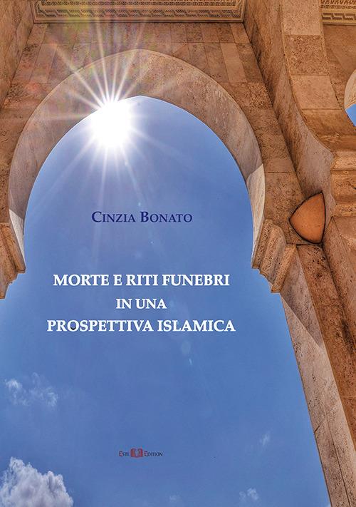 Morte e riti funebri in una prospettiva islamica - Cinzia Bonato - copertina