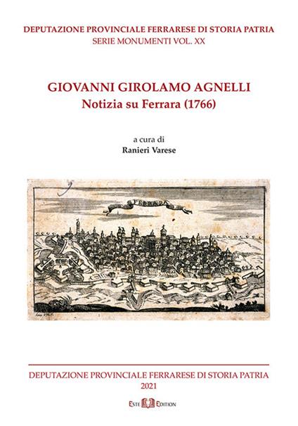 Giovanni Girolamo Agnelli. Notizia su Ferrara (1766). Nuova ediz. - copertina