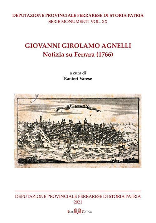 Giovanni Girolamo Agnelli. Notizia su Ferrara (1766). Nuova ediz. - copertina