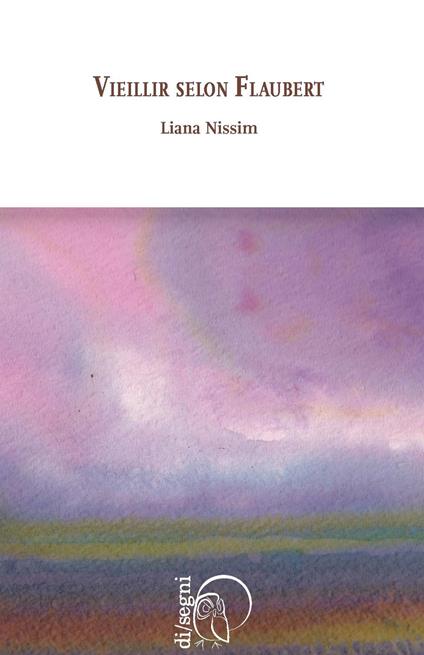 Vieillir Selon Flaubert - Liana Nissim - copertina