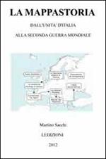 La mappastoria. Dall'Unità d'Italia alla seconda guerra mondiale