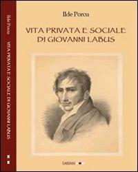 Vita privata e sociale di Giovanni Labus - Ilde Porcu - copertina