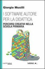 I software autore per la didattica. Percorsi creativi nella scuola primaria