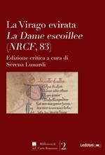 La virago evirata. La dame escoillee (NRCF, 83)