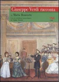 Giuseppe Verdi racconta - Marta Boneschi - copertina