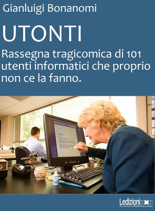 Utonti - Gianluigi Bonanomi - ebook