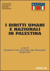 I diritti umani e nazionali in Palestina. Dedicato a Marina (Mimma) Rossanda - copertina