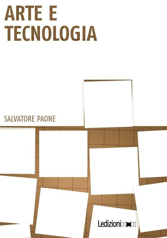 Arte e tecnologia - Salvatore Paone - ebook