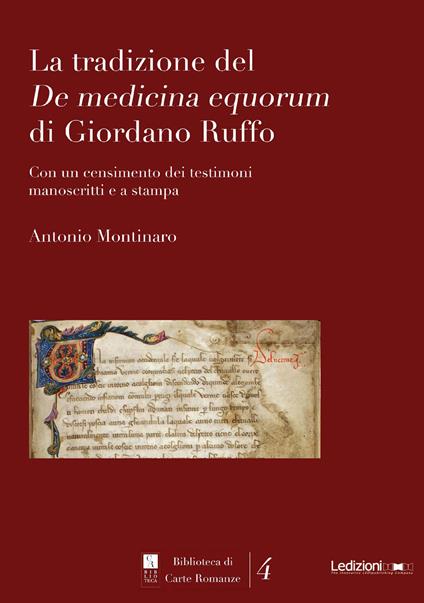 La tradizione del De medicina equorum di Giordano Ruffo. Con un censimento dei testimoni manoscritti e a stampa - Antonio Montinaro - copertina