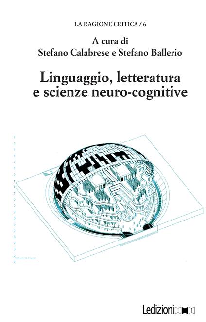 Linguaggio, letteratura e scienze neuro-cognitive - Stefano Ballerio,Stefano Calabrese - ebook