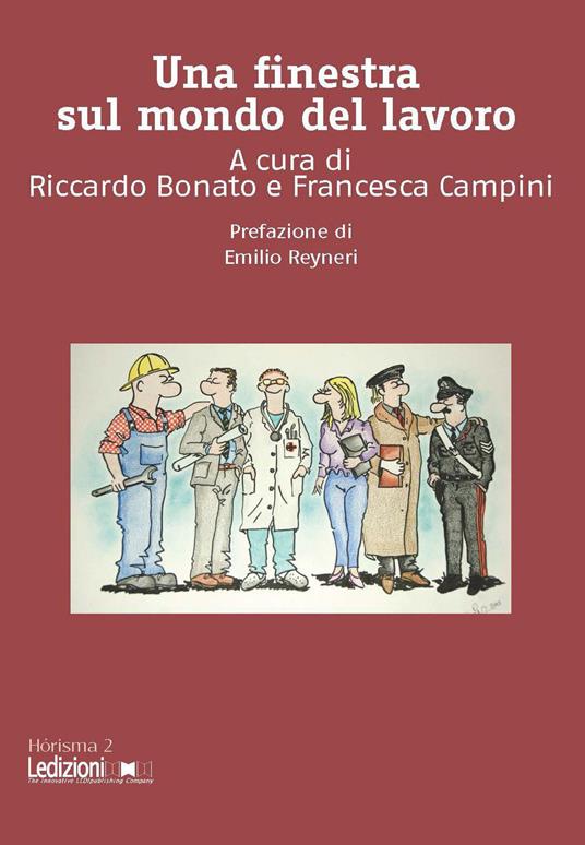 Una finestra sul mondo del lavoro. Il diritto del lavoro che serve ai giovani, in parole semplici - copertina