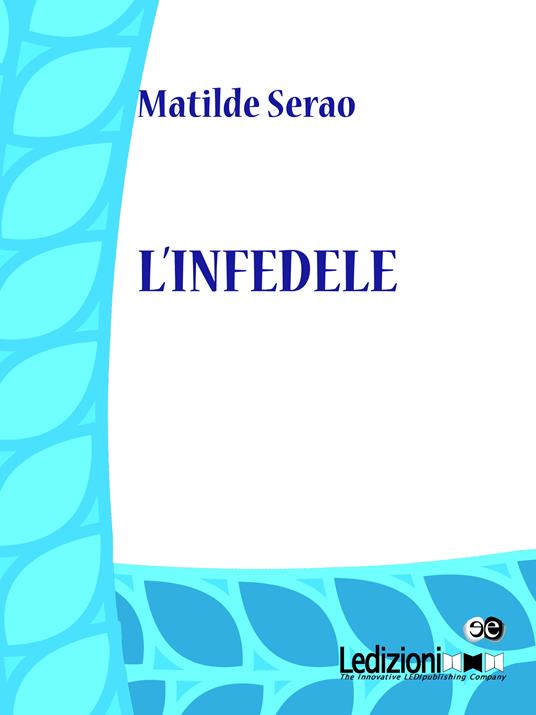 L' infedele - Matilde Serao - ebook