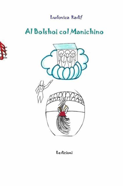 Al Bolshoi col manichino - Ludovica Radif - copertina