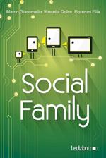 Social family. Sfide per famiglie al tempo del digitale