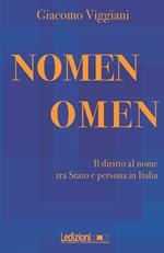 Nomen omen. Il diritto al nome tra Stato e persona in Italia