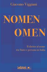Nomen omen. Il diritto al nome tra Stato e persona in Italia